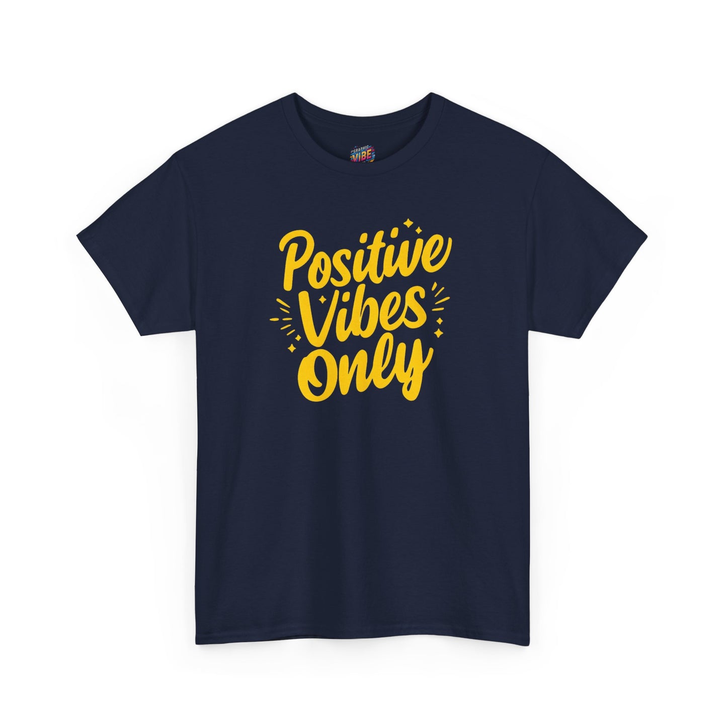 Positive Vibes Only Tee - Unisex Heavy Cotton Shirt, Gift for Friends, Motivational Wear, Summer Fashion, Casual Everyday Tee