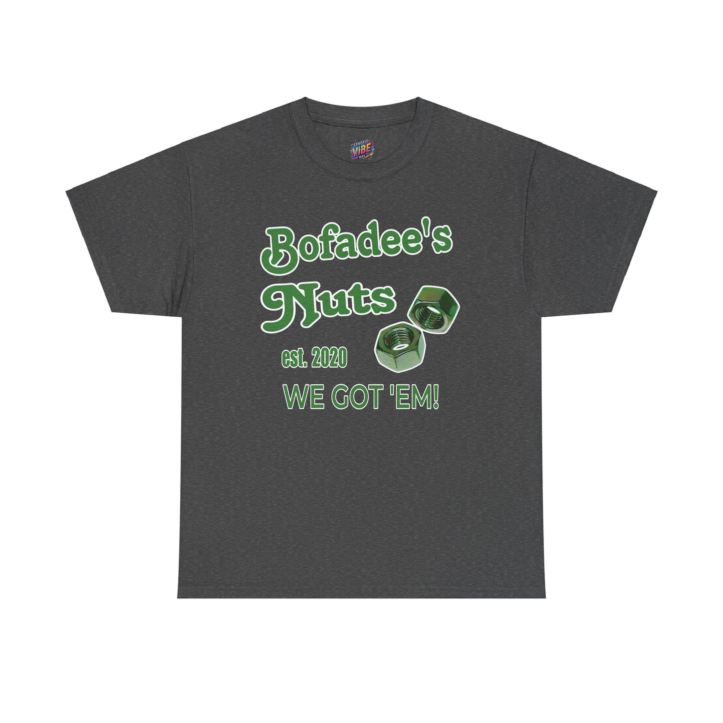 Bofadees Nuts Business Tee