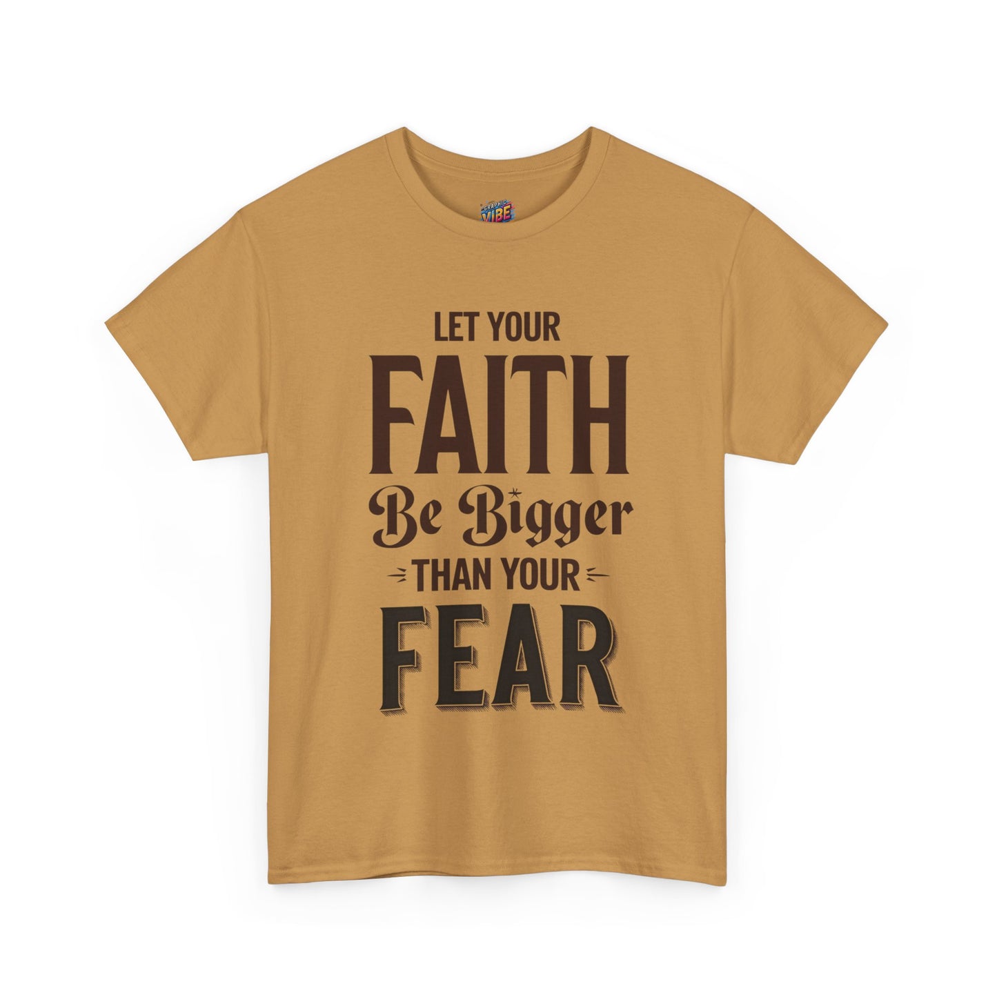 Let Your Faith Be Bigger Than Your Fear Tee, Motivational Gift, Unisex Cotton Tee, Spiritual Apparel, Faith-Based