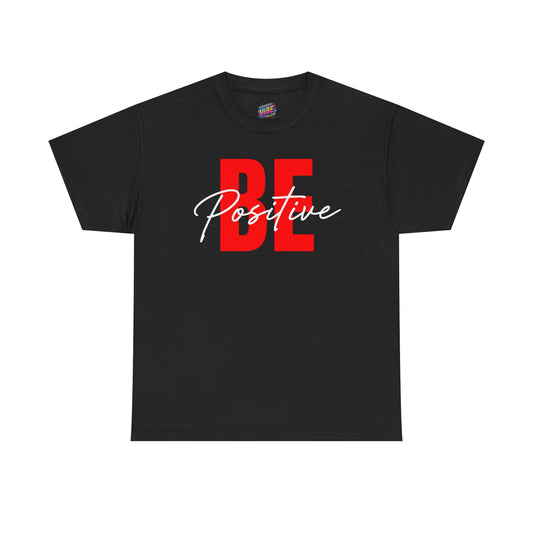 'Be Positive' Tee | Motivational Gift, Positive Vibes, Everyday Wear, Casual Style, Uplifting Message,