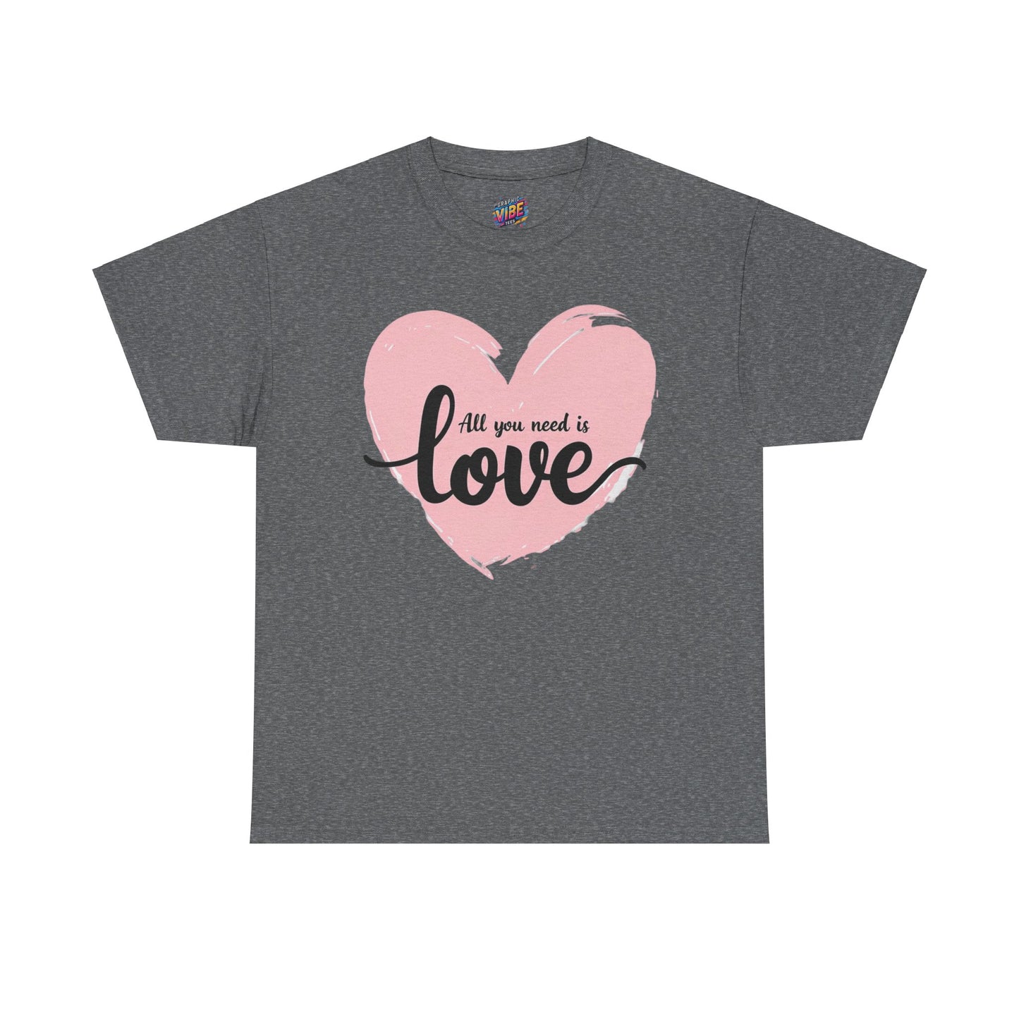 All you need is Love Tee