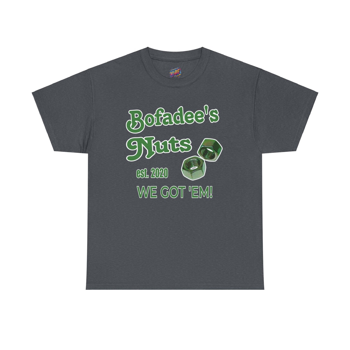 Bofadees Nuts Business Tee