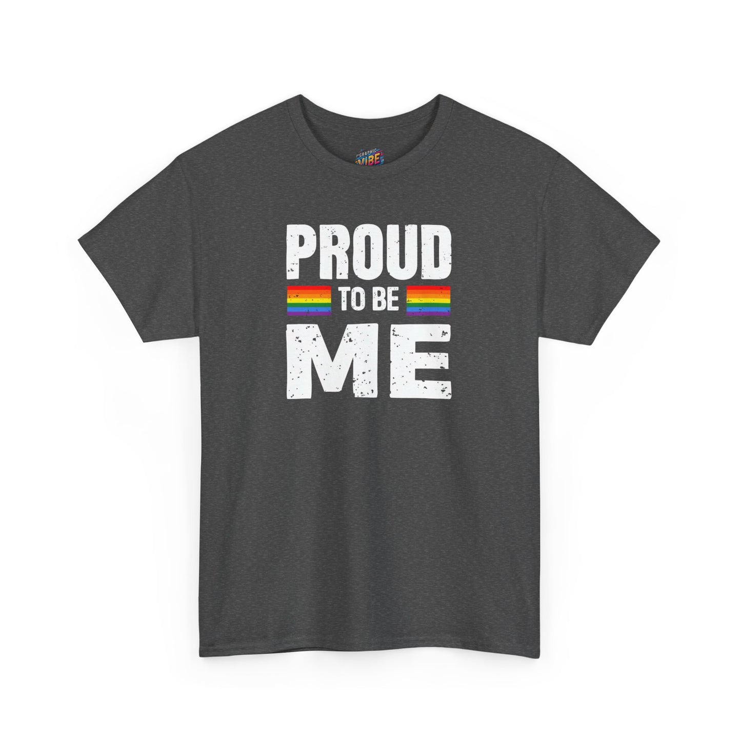 Proud to be Me LGBTQ+ Unisex Heavy Cotton Tee, Pride Clothing, Affirmation Shirt, Gay Pride Gift, LGBTQ+ Apparel