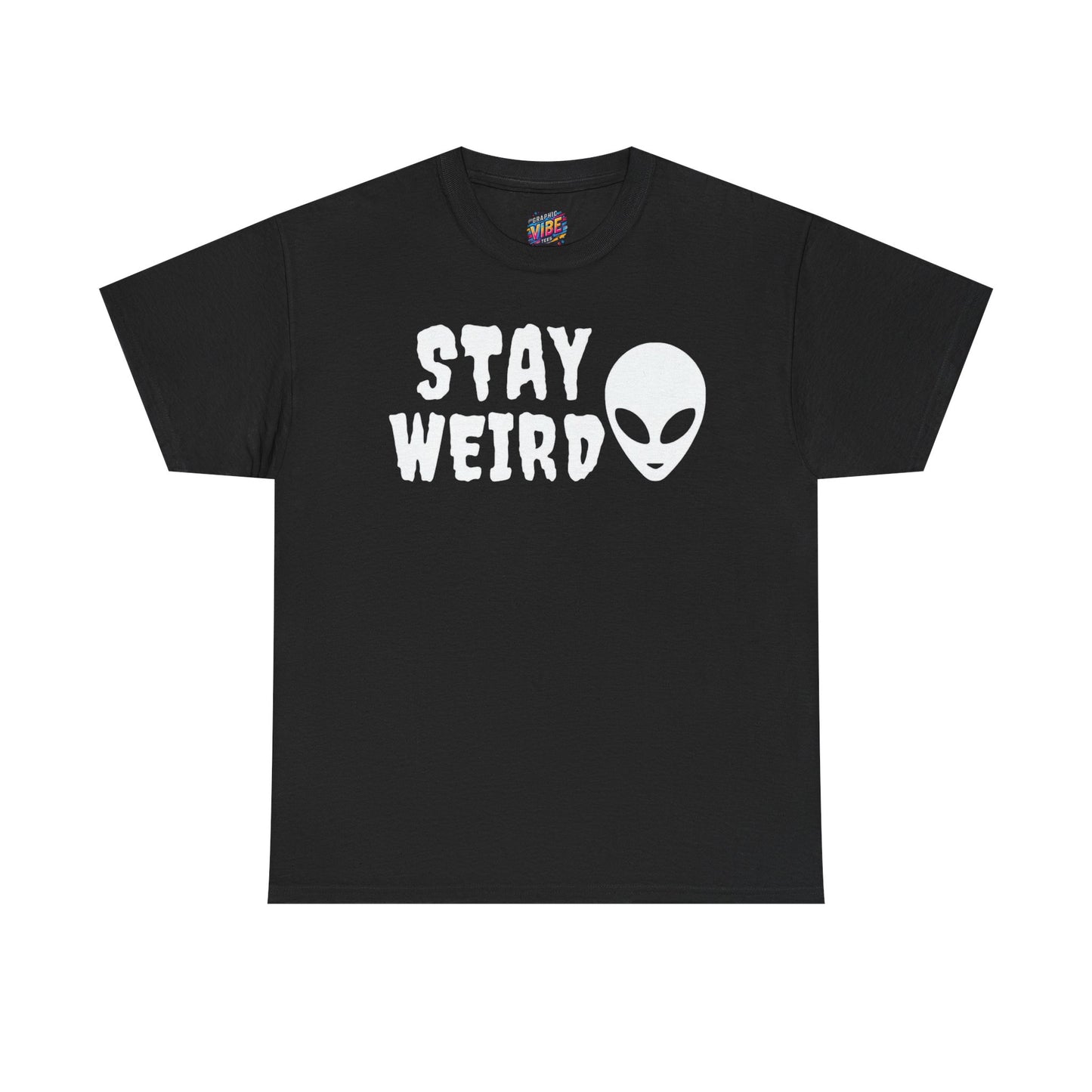 Stay Weird Alien Tee, Quirky Alien Graphic Shirt, Unique Gift for Sci-Fi Lovers, Fun Party Wear, Perfect for Everyday Casual