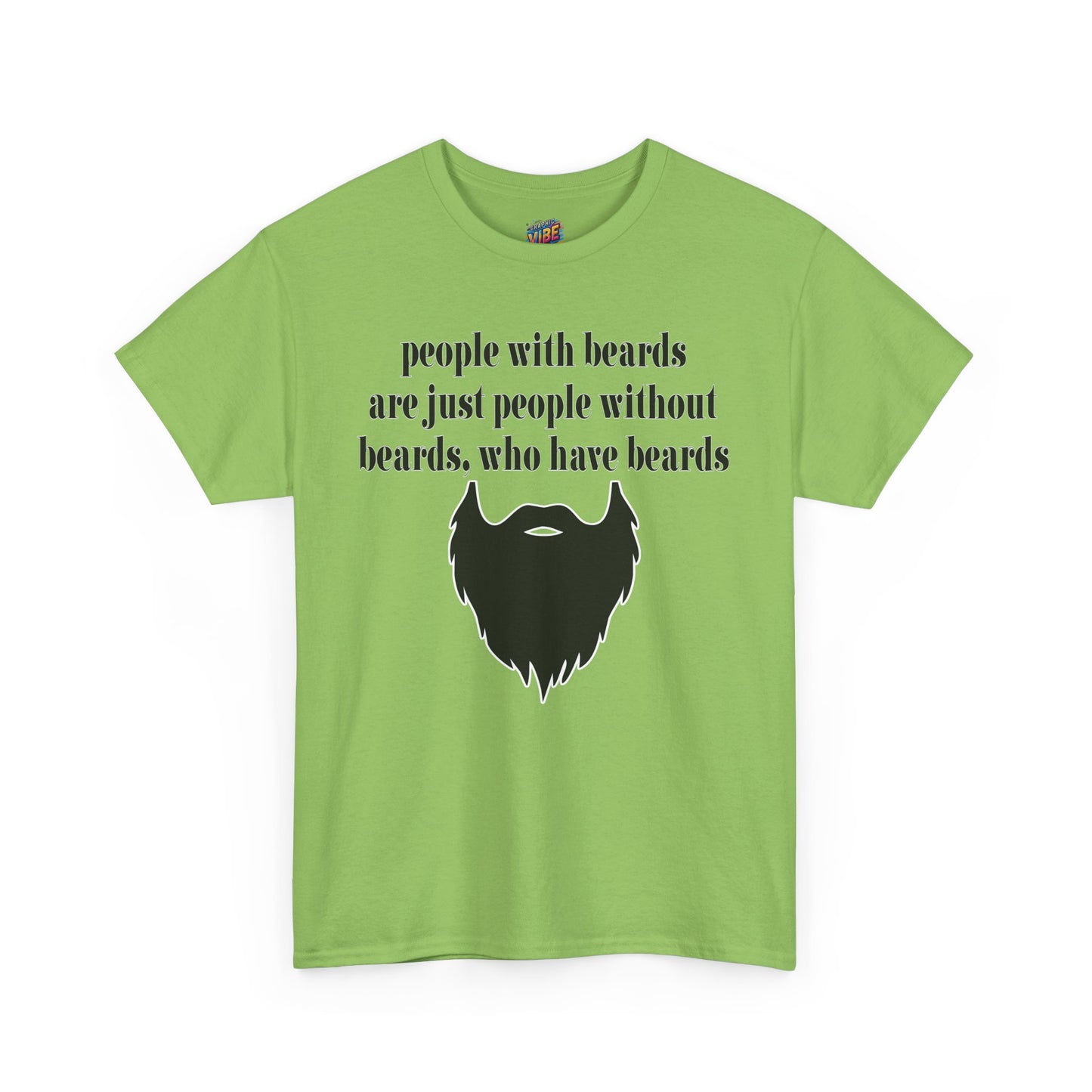 People with Beards Tee