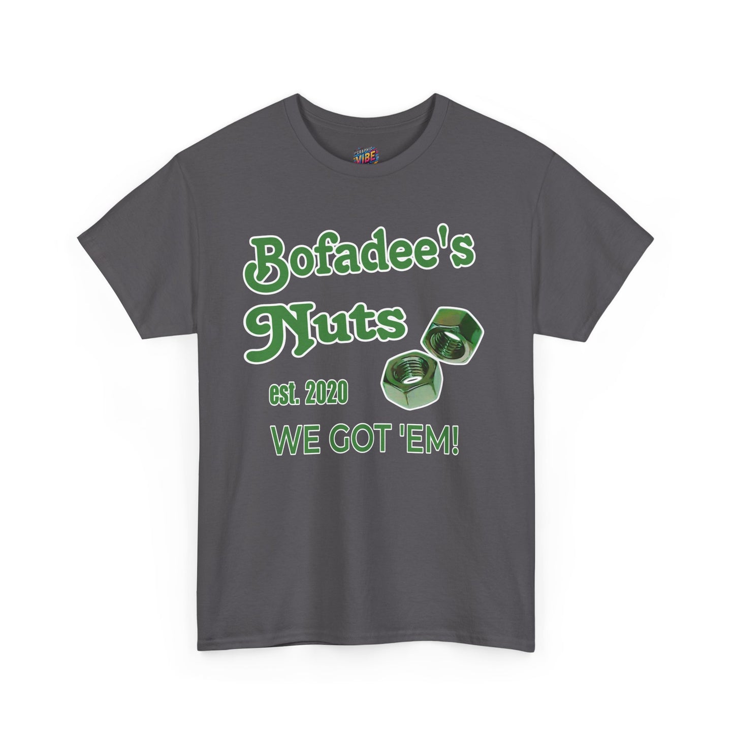 Bofadees Nuts Business Tee