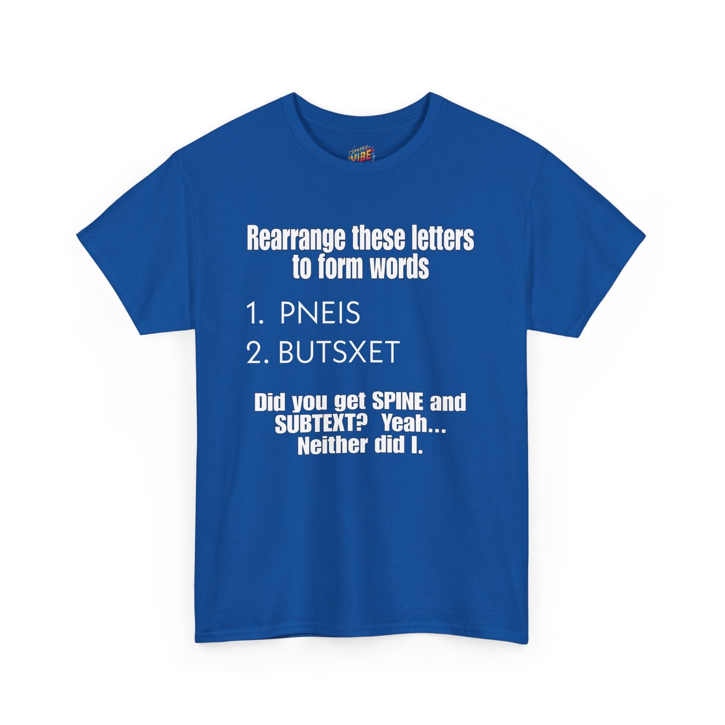 Rearrange these Letters Adult Humor Tee