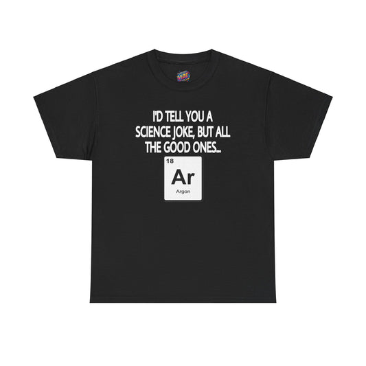 Science Jokes Argon Tee