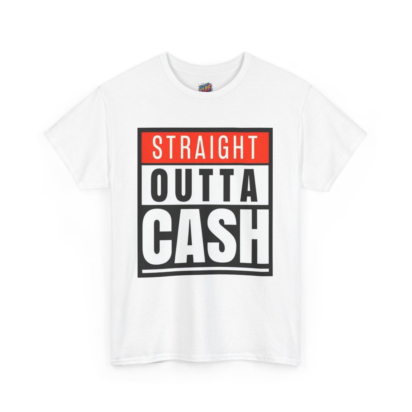 Straight Outta Cash Tee