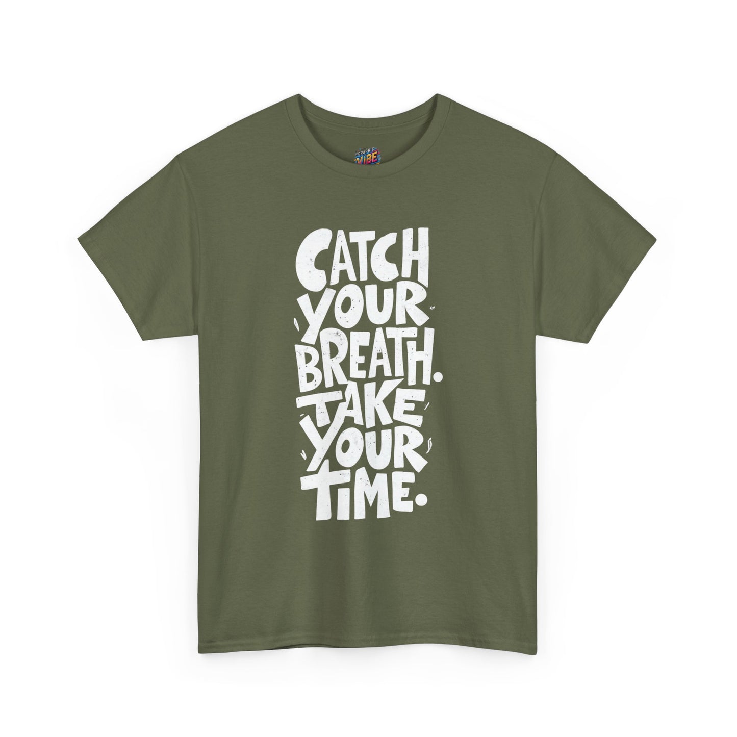 Catch Your Breath Unisex Heavy Cotton Tee, Relaxed Fit Shirt, Mindfulness Tee, Positive Affirmation Top, Gifts for Him and Her