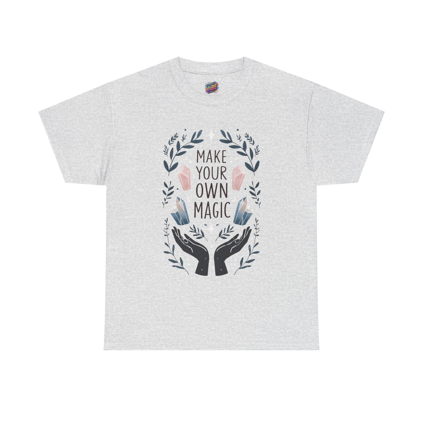 Make Your Own Magic Unisex Heavy Cotton Tee, Inspirational T-Shirt, Gift for Creatives, Positive Vibes Apparel, Motivational Shirt