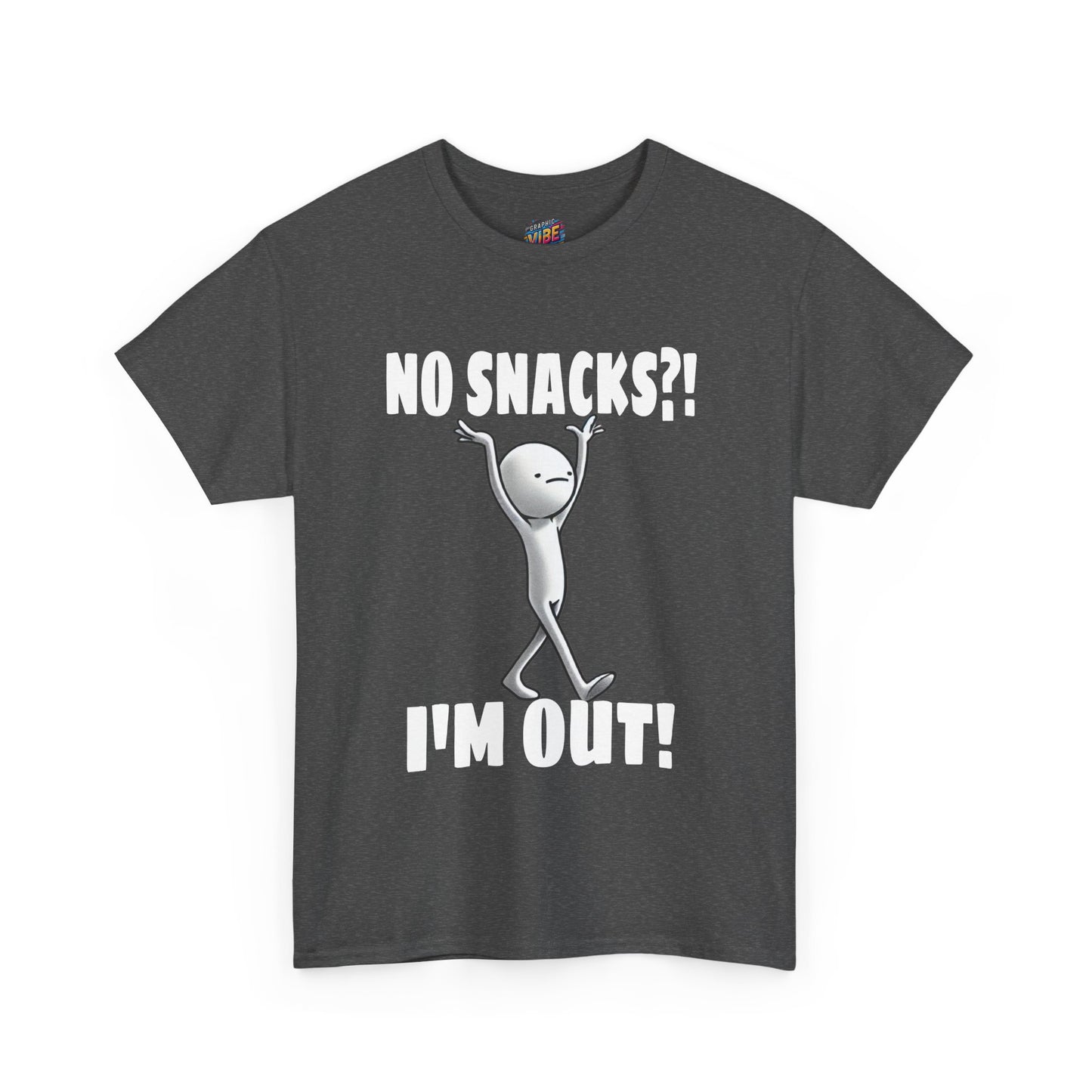 No Snacks?! I'm Out! Tee
