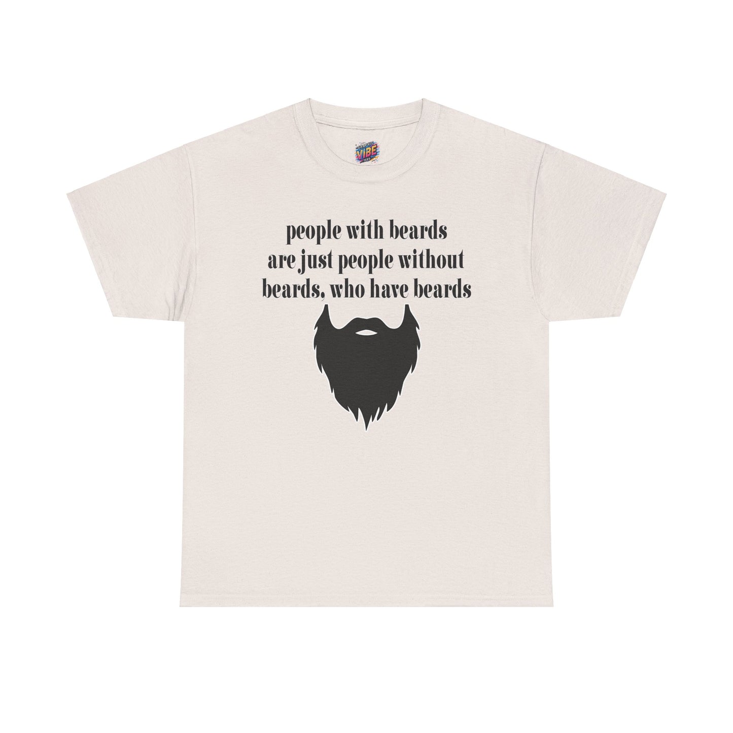People with Beards Tee
