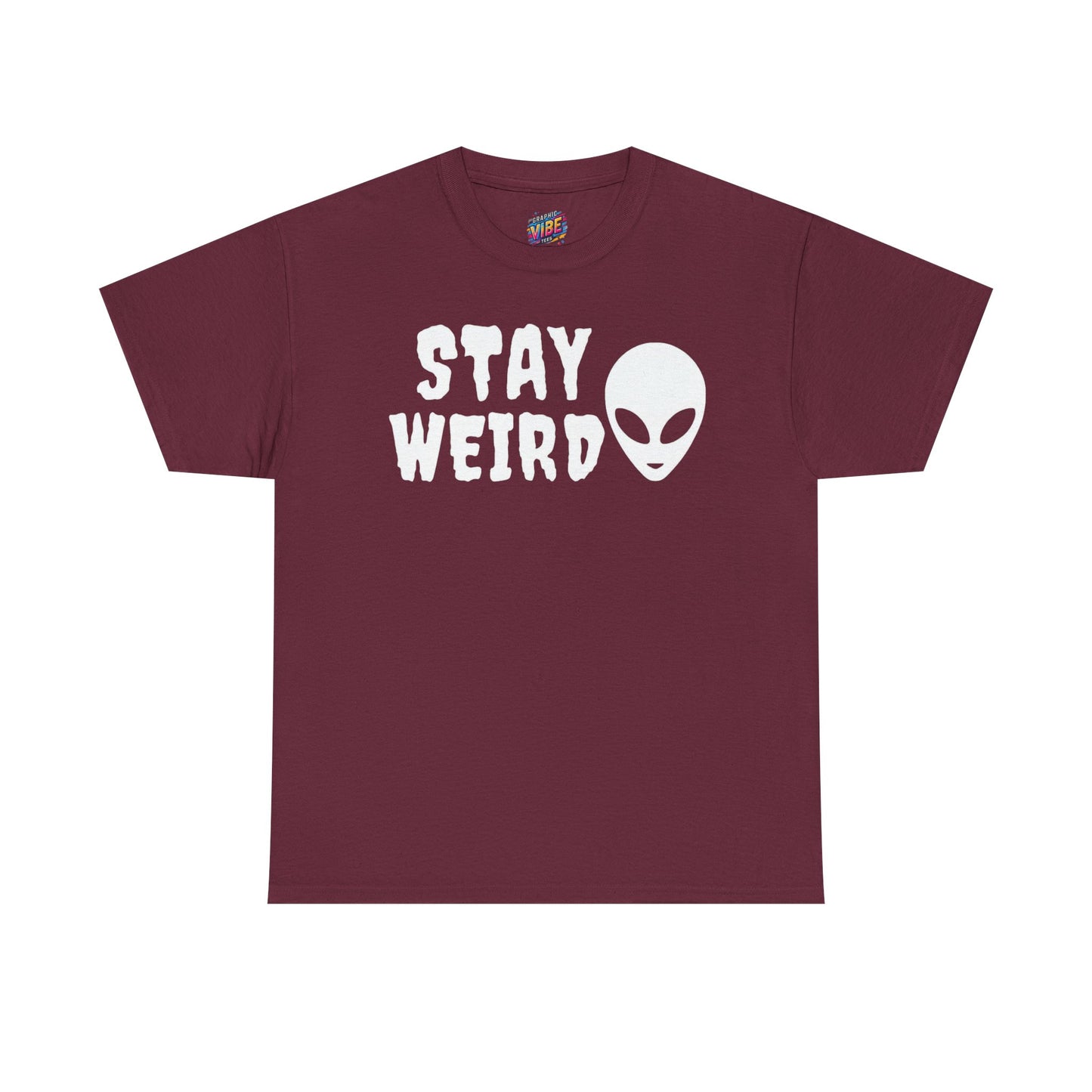 Stay Weird Alien Tee, Quirky Alien Graphic Shirt, Unique Gift for Sci-Fi Lovers, Fun Party Wear, Perfect for Everyday Casual