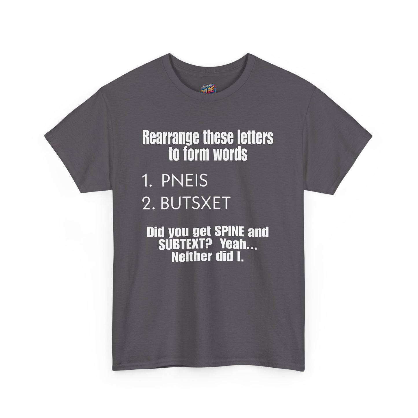 Rearrange these Letters Adult Humor Tee