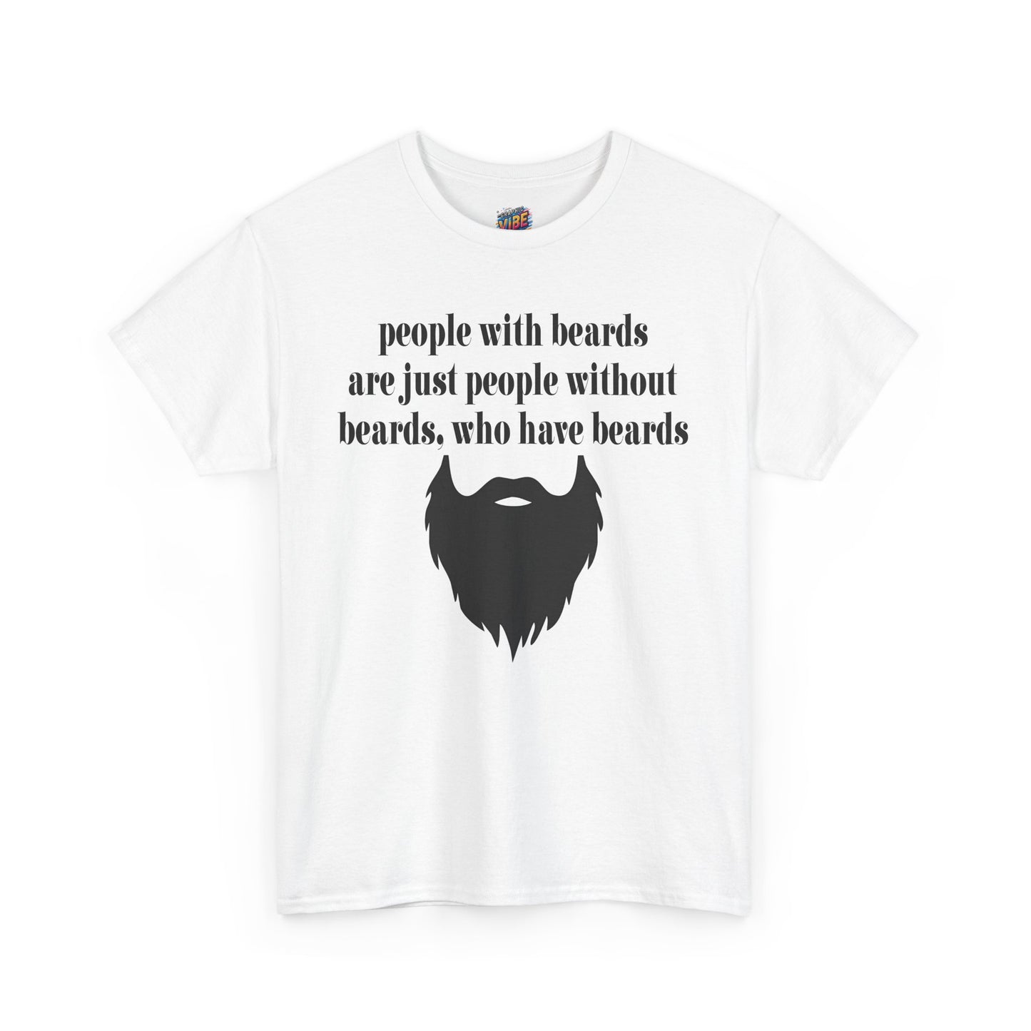 People with Beards Tee