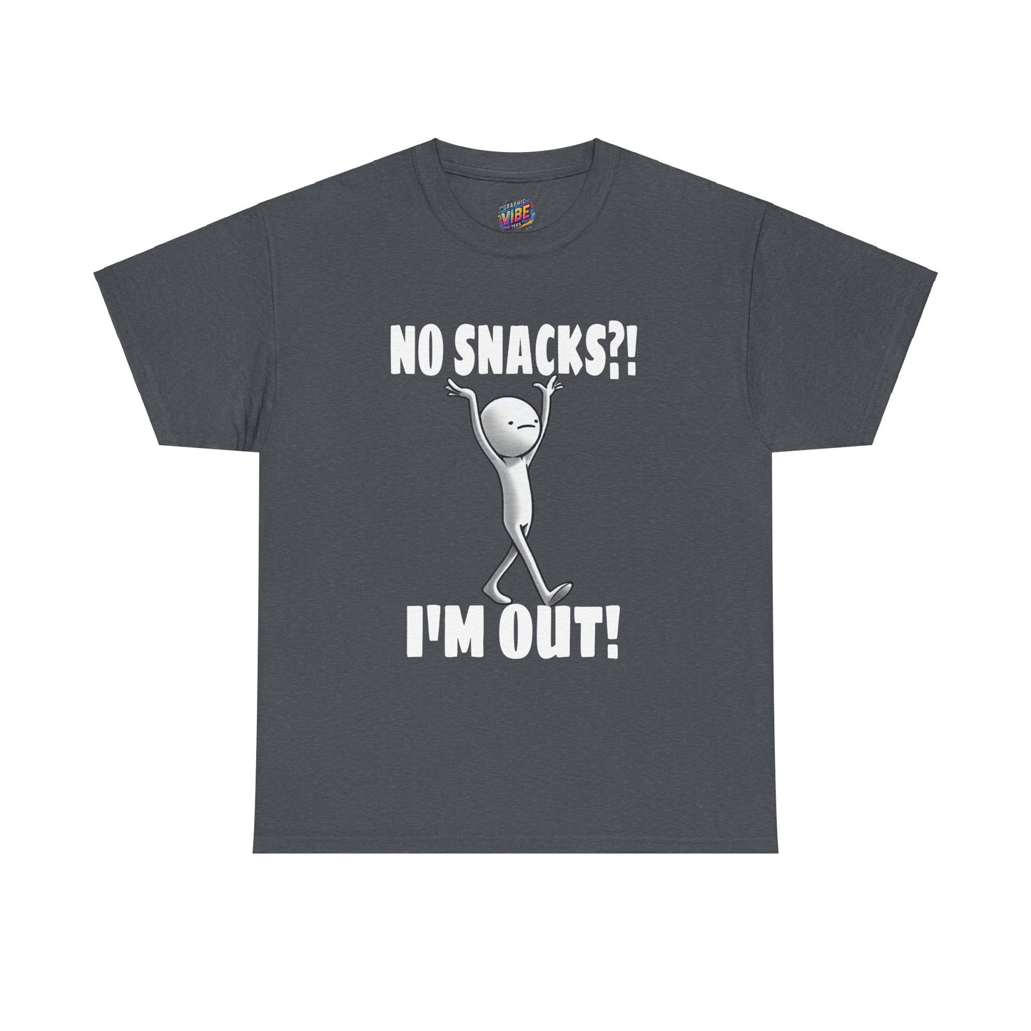 No Snacks?! I'm Out! Tee