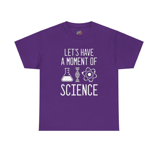 A Moment of Science Tee