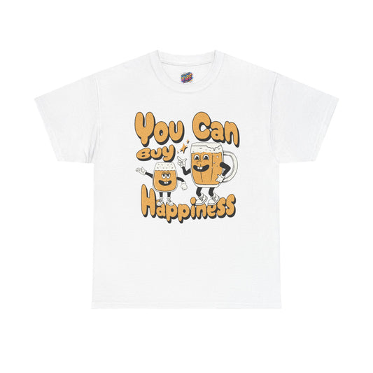 You Can Buy Happiness Beer Tee, Fun Graphic T-Shirt, Unisex Cotton Tee, Gift for Friends, Happy Vibe Shirt, Casual Wear