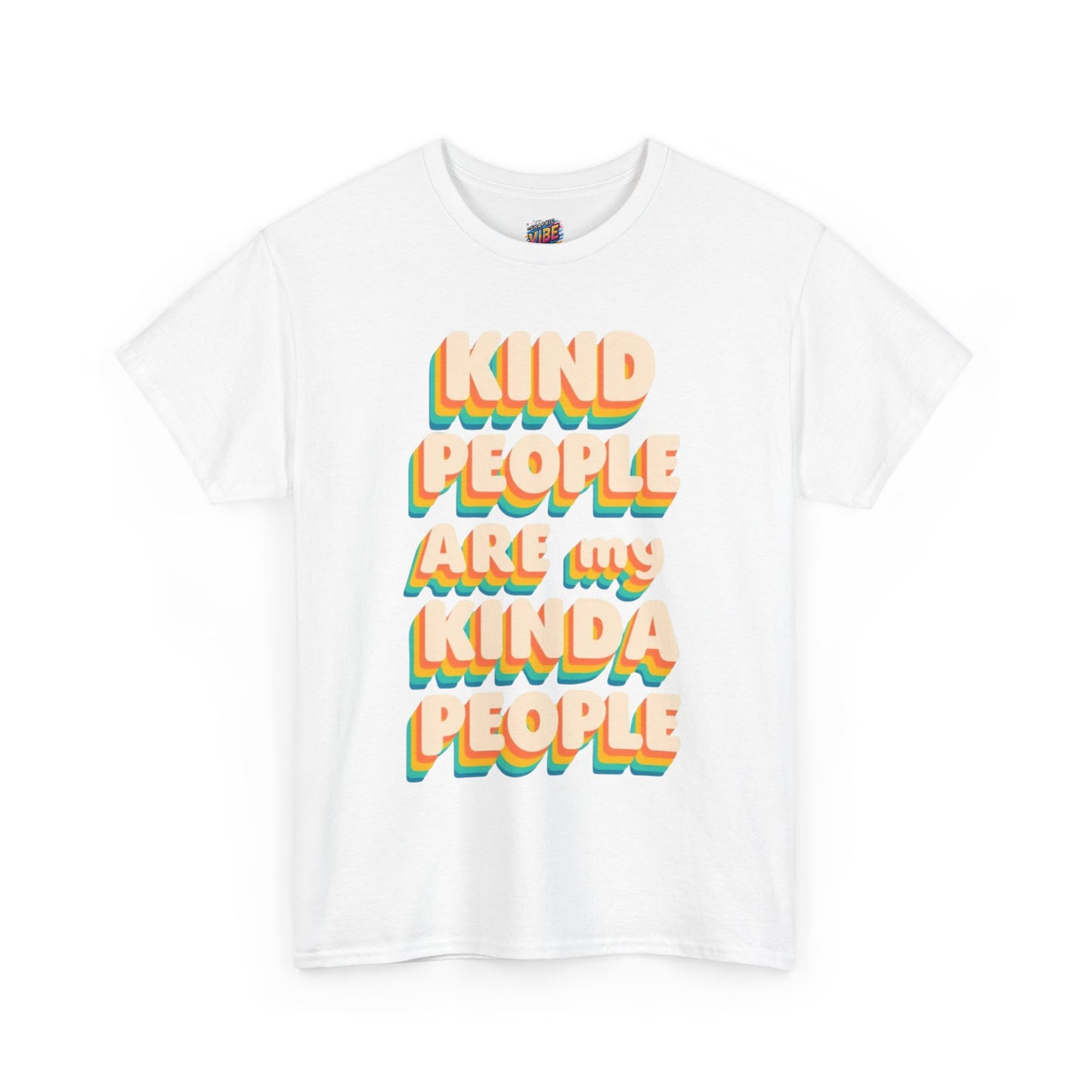 Kind People Are My Kind of People Unisex Heavy Cotton Tee, Positive Vibes Shirt, Gift for Friends, Casual Wear, Reminder to be Kind, Birthday Gift