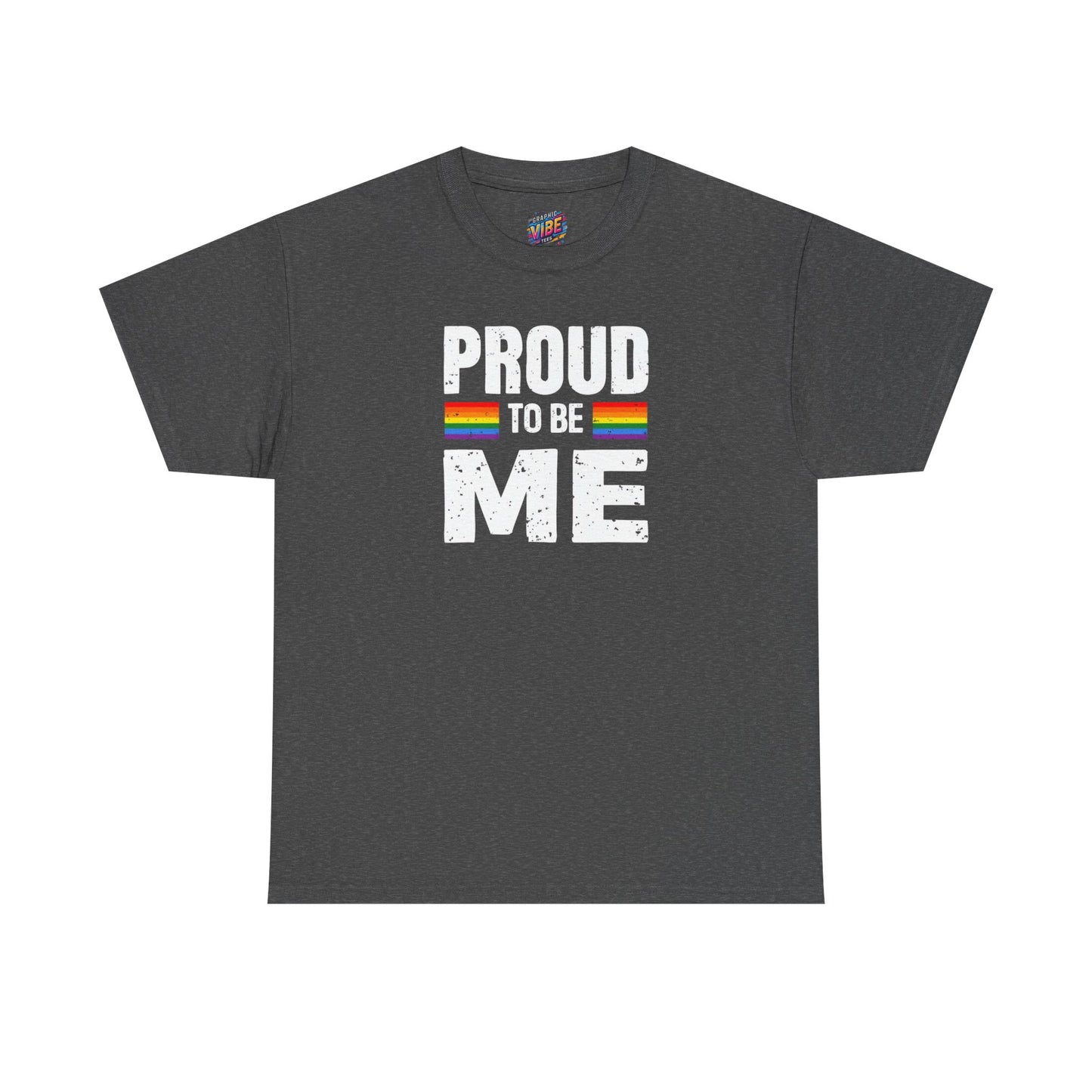 Proud to be Me LGBTQ+ Unisex Heavy Cotton Tee, Pride Clothing, Affirmation Shirt, Gay Pride Gift, LGBTQ+ Apparel