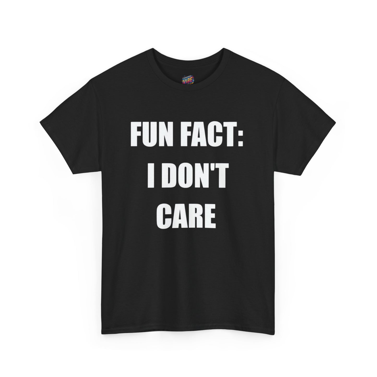 Fun Fact: I Dont Care Tee